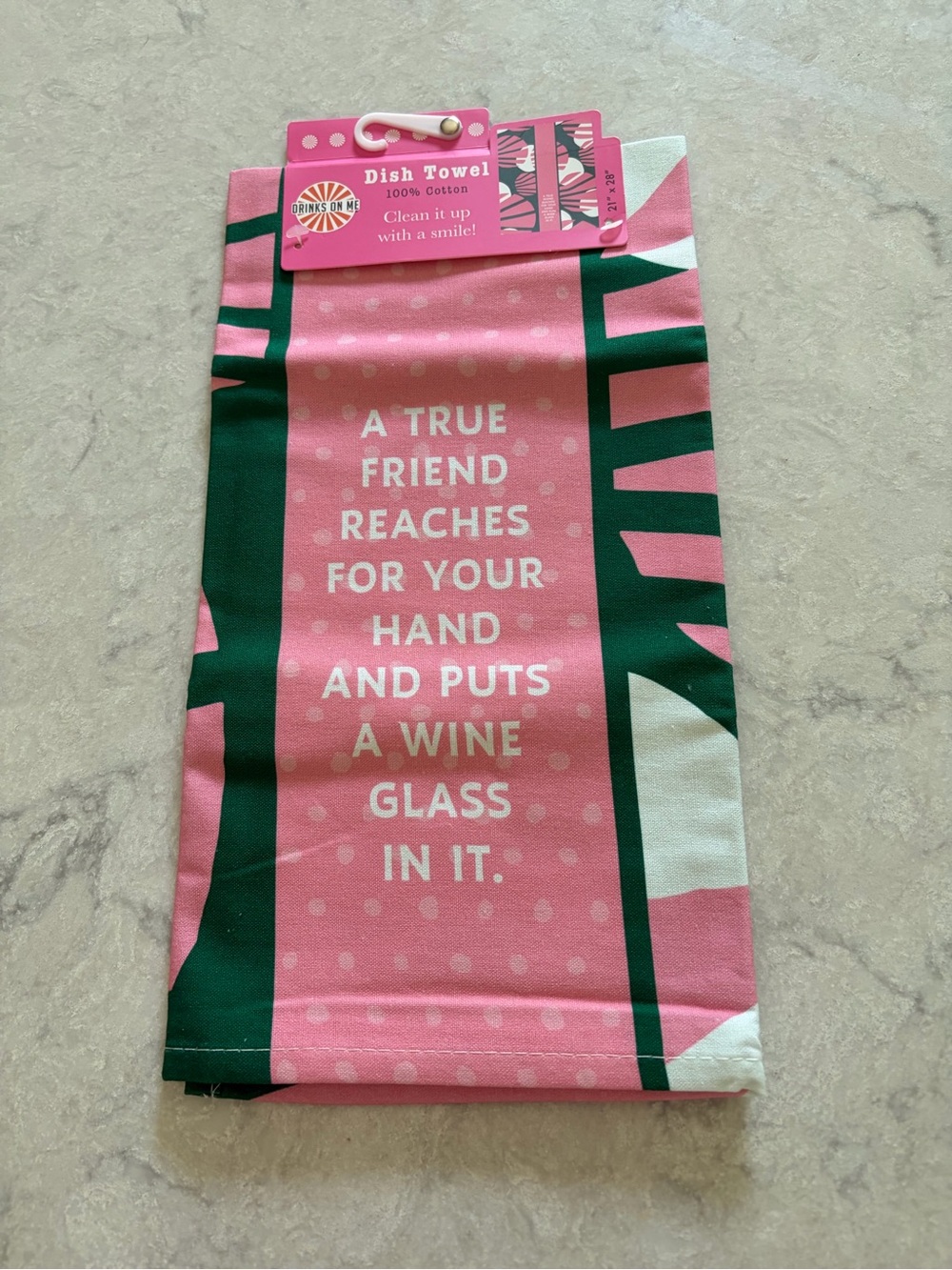 NWT/Funny Dish Towel - Pink and Green Wine Quote by Drinks On Me Brand100%cotton